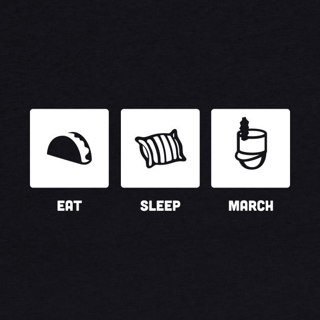 Eat, Sleep, March | Marching Band by MeatMan